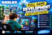 do roblox full game development roblox game creation and roblox game developer