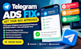 fix rejected telegram ads, fix telegram ad rejection, telegram ads approval