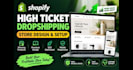 build a high ticket dropshipping shopify store