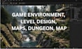 create game environments, fps maps, levels, worlds, level design in unreal unity