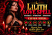cast lilith succubus love attraction obsession and ex back spell