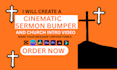 create a cinematic sermon bumper and church intro video