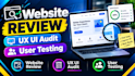 do website review, ui UX audit and user testing