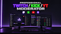 be your professional twitch kick yt moderator