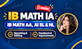 offer ib math ia, math aa, math ai editing and feedback
