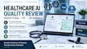 review healthcare ai outputs, medical coding, cdi and QA