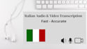 accurately transcribe your italian audio and video