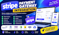 integrate stripe payment gateway, checkout, API and webhook