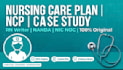 create nursing care plan ncp case study presentation