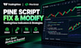 fix and modify your tradingview pine script