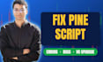 fix, debug and upgrade your tradingview pine script code