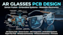 design ar glasses pcb low power electronic and embedded firmware