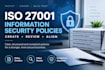 create and review information security policies for iso 27001