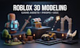 create custom roblox 3d models, game assets and ugc items