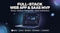 develop a custom full stack web application or saas mvp