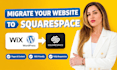 do squarespace website migration, wix to squarespace, wordpress to squarespace