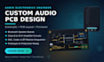 audio pcb engineer custom audio electronics bluetooth speaker amplifier circuit