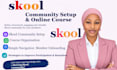 skool community skool online course skool cmmunity manager