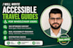 write wheelchair accessible travel guides