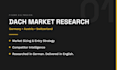 provide comprehensive dach market research and competitor analysis