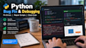 fix python bugs and debug your scripts quickly