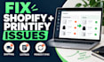 fix shopify printify shipping, listings and product sync issues
