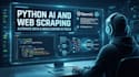 build python ai tools, llm API integrations, and web scraping