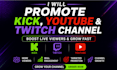promote twitch, kick or youtube channel organically