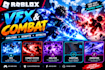 roblox combat system, roblox vfx,map, ability vfx, roblox full game development