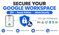 secure your google workspace admin console with 2fa and access policies