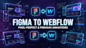 convert figma to webflow with clean layout and animations