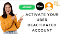 uber reactivation, spark reactivation, uber eats reactivation, uber driver