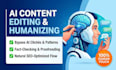 humanize, edit, and fact check ai text