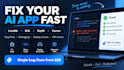 fix bugs in your ai generated app