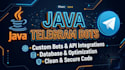 create robust java telegram bots and custom apis