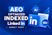 create aeo optimized indexed linkedin guest post