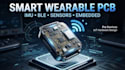design smart wearable pcb with imu, ble and embedded systems