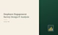 design and analyze an employee engagement survey