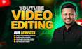 professionally edit youtube videos for your channel