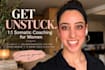 help you get unstuck with somatic empowerment coaching