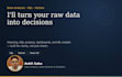 turn your messy data into decisions