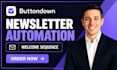 setup buttondown developer newsletter subscriber automation welcome sequence