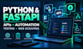 build python fastapi apis and automation integrations