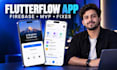 build flutterflow app with firebase, fix bugs and create your mvp