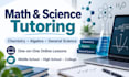 provide personalized chemistry and math tutoring