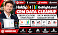 hubspot crm data cleanup deduplication data migration enrichment segmentation