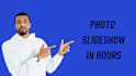 create photo slideshow in 10 hours
