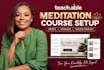 setup teachable meditation course, online training video, teachable module setup