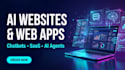 build ai websites, ai chat bots and ai web apps as a full stack developer