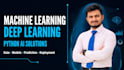 build machine learning and deep learning models using python